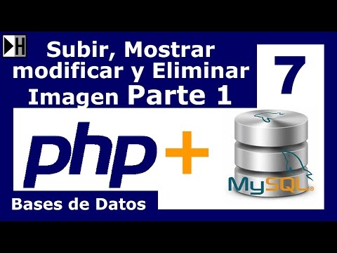 Subir, Mostrar, Modificar y Eliminar una Imagen en MySQL desde PHP Parte 1