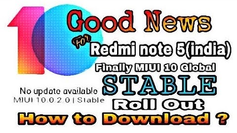 MIUI 10 Global Stable ROM for Indian Redmi Note 5 | Global Redmi 5 Plus || How To Download