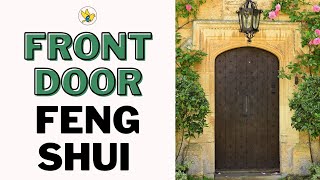 Front Door Feng Shui 5 Tips You Should Know