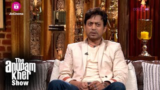 Irrfan Khan का फिल्मी सफर कैसे शुरू हुआ? | The Anupam Kher Show