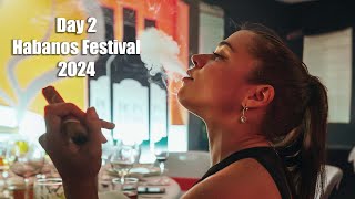 Habanos Festival 2024 Vlog - Day 2