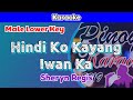 Hindi Ko Kayang Iwan Ka by Sheryn Regis (Karaoke : Male Lower Key)