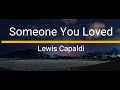 Someone You Loved (Lyrics) - Lewis Capaldi #lyrics #someoneyouloved  #lewiscapaldi #song #2019