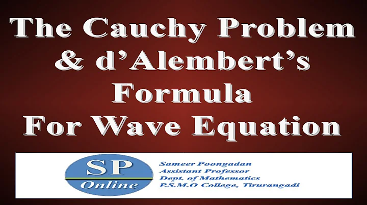 S3 M.Sc; PDE; Lecture 31-The Cauchy Problem & d'Alembert's Formula for Wave Equation