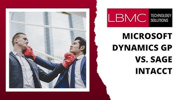 Microsoft Dynamics GP vs. Sage Intacct