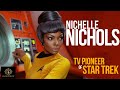 Black Excellist: Nichelle Nichols - Actress Pioneer & NASA Recruiter