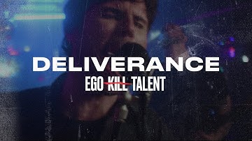 EGO KILL TALENT - Deliverance (Official Music Video)