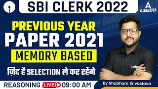 SBI CLERK 2022 | REASONING | Previous Year Paper 2021 | Shubham Srivastava