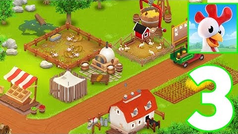 Hay Day - GAMEPLAY - Walkthrough - Part 3 (ios, android)
