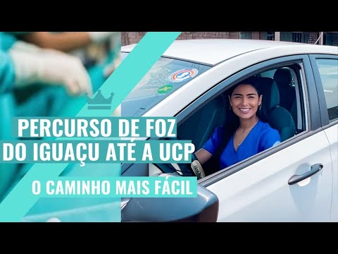 PERCURSO DE FOZ DO IGUAÇU ATÉ A UCP - MEDICINA PARAGUAI