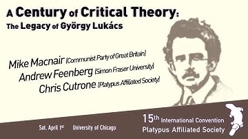 "A Century of Critical Theory: The Legacy of György Lukács" (4/1/23 panel)