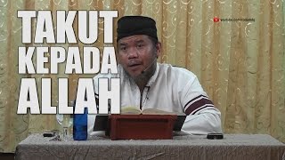 [#1] Qoulul Mufid Bab Takut kepada Allah - Ustadz Abu Haidar Assundawy