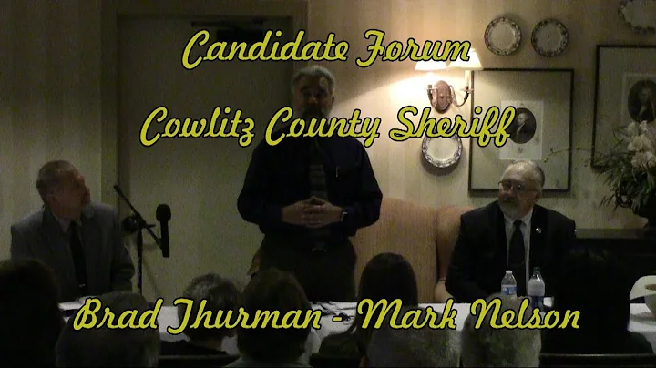 Candidate Forum - Cowlitz County Sheriff - Brad Th...
