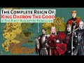 King daeron ii targaryen the complete reign  house of the dragon  game of thrones history  lore