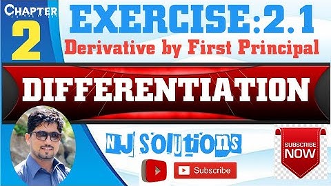 INTRODUCTION OF DERIVATIVES AND EXERCISE NO. 2.1,2.2 Ch.No 2 By Naveed Jafar