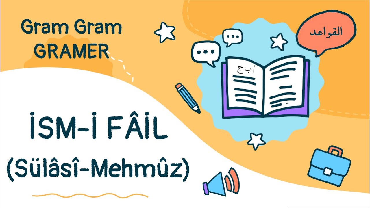 Sülâsî İsm-i Fâil (Sahih-Mehmuz Fiil)