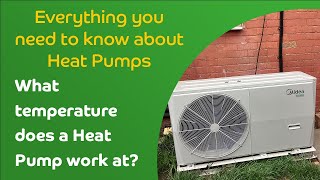 What temperature does a Heat Pump work at?