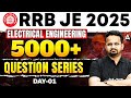 RRB JE 2025 Electrical Engineering 🔥 5000+ Questions Series | Day-01 | Full Prep | By Ashish Sir