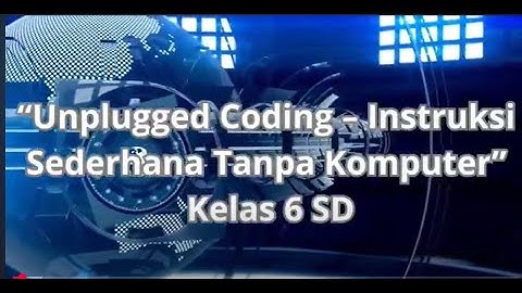 Unplugged Coding-Instruksi Sederhana Tanpa Komputer