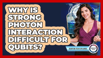 Why Is Strong Photon Interaction Difficult for Qubits?
