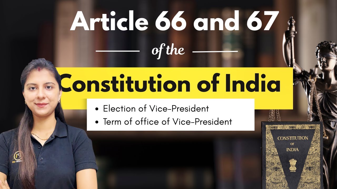 Indian Constitution | Article 66 and 67 | Election, Term and Removal of ...