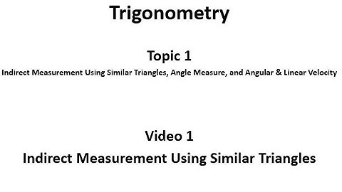 Indirect Measurement Using Similar Triangles