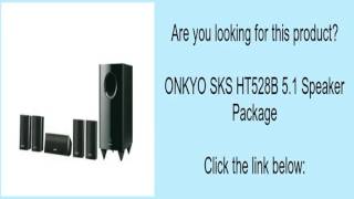 ONKYO SKS HT528B 5.1 Speaker Package