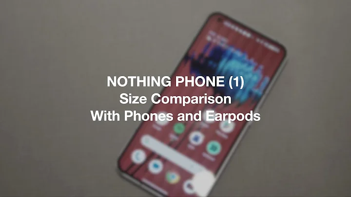 Nothing Phone (1) size comparison with phones and ...
