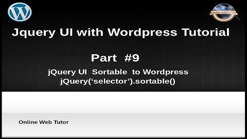 How to use jQuery UI with wordpress for beginners from scratch -  jQuery Sortable with Wordpress