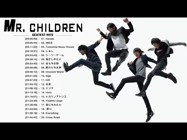 ミスターチルドレン メドレー   Mr Children スーパーフライ    Mr Children 人気曲 ヒットメドレー    Best Song Of Mr Children class=