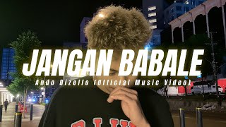 JANGAN BABALE - ANDO DIZELLO (SAD DISCO TANAH) JEDAG JEDUG