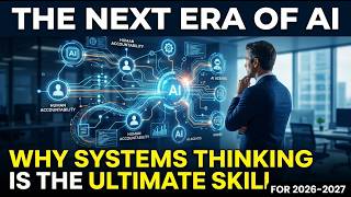 Download lagu The Next Era of AI: Why 'Systems Thinking' is the Ultimate Corporate Skill for 2026–2027