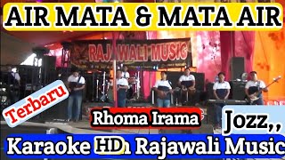 AIR MATA DAN MATA AIR - RHOMA IRAMA - KARAOKE NADA COWOK | Om Rajawali Music @karaokerajawali