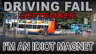 Driving Fail September | I'm an Idiot Magnet