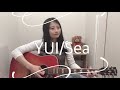 Sea / YUI (covered by ゆりあ)