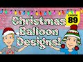 Christmas Balloon Designs - Q Corner Showtime LIVE! - Episode 89