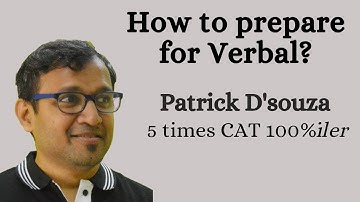 How to approach Verbal | CAT | Patrick D
