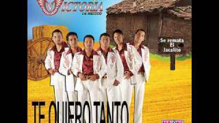 Video thumbnail of "**La Victoria de Mexico**-**Te Quiero Tanto**-**Se Remata Jacalito 2010**("