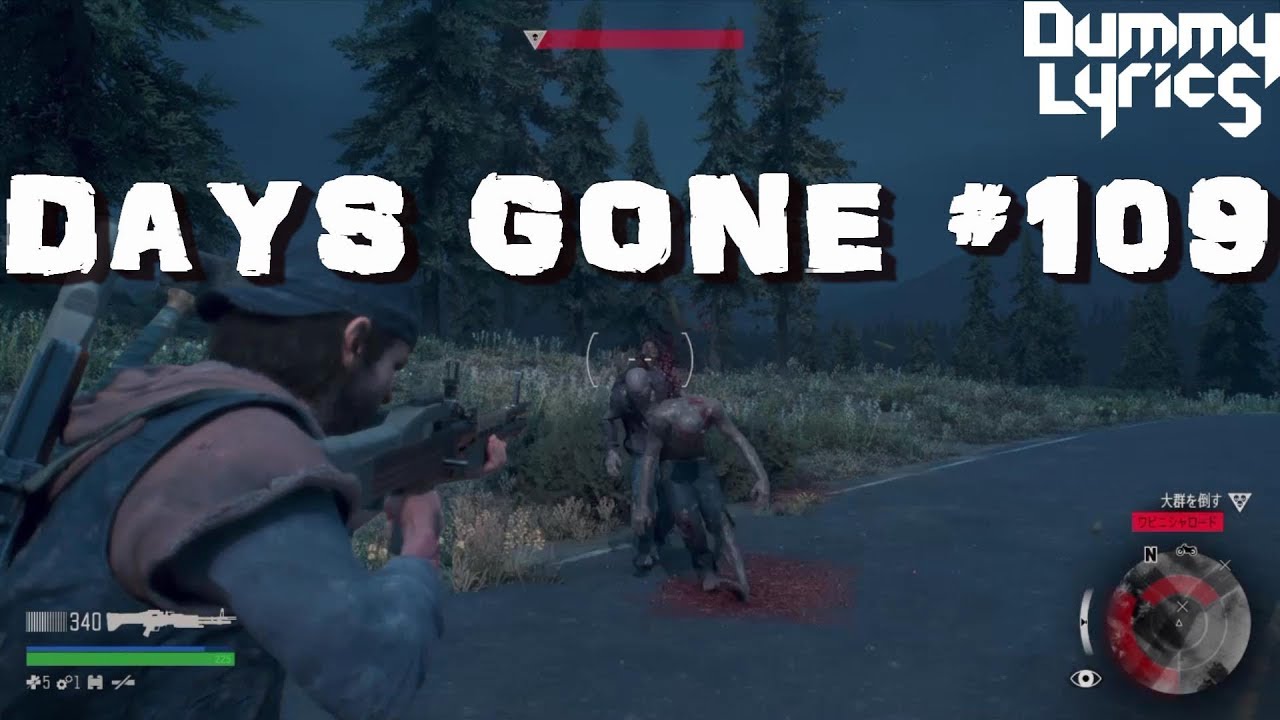 Days Gone デイズゴーン 109 大群 ワピニシャロード Youtube
