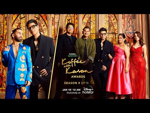 Hotstar Specials Koffee With Karan | Season 8 | Episode 13 | 12:00AM Jan 18 | DisneyPlus Hotstar