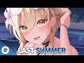 1 HOUR Nightcore Last Summer Lyrics 1 HOUR Nightcore Last Summer Lyrics