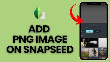 How to Add Png Image on Snapseed-2024?