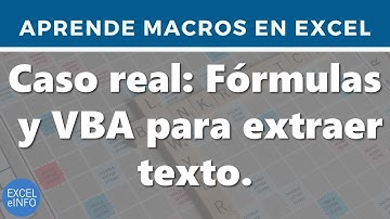 Caso real: Fórmulas y macros VBA para extraer texto de celdas @EXCELeINFO