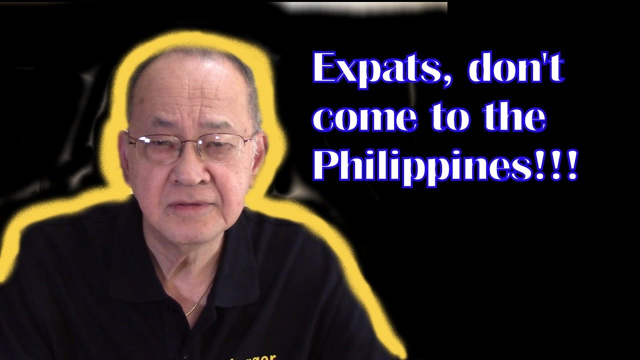 Expats, do not come to the Philippines!!! - YouTube