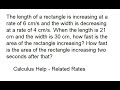 Calculus Help: Related Rates: Find the changes in area based on length and width of rectangle