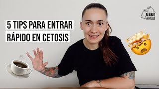 💥5 TIPS PARA ENTRAR RÁPIDO EN CETOSIS | CÓMO ENTRAR EN CETOSIS EN LA DIETA KETO | Manu Echeverri
