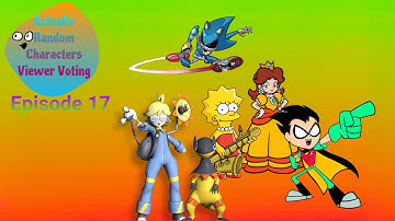 Actually Random Characters Viewer Voting episode 17