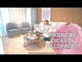 PRODUÇÃO| AQUELE COM DICAS DE DECORAÇÃO!