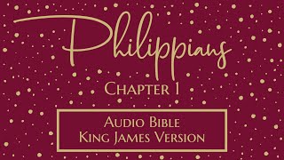 Philippians 1 - Audio Bible - King James Version - Philippians Chapter 1