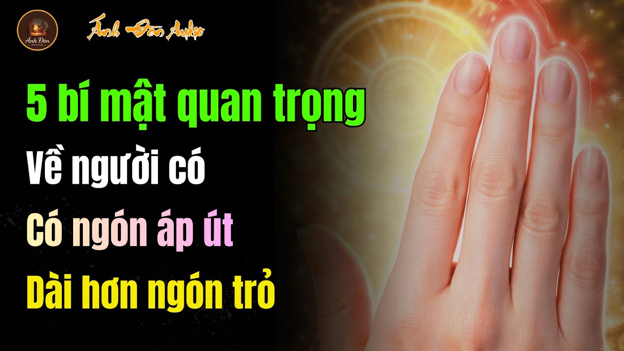 Tìm Hiểu Ngay 5 Bí Mật Về Ngón Áp Út Dài Hơn Ngón Trỏ Trong Nhân Tướng Học